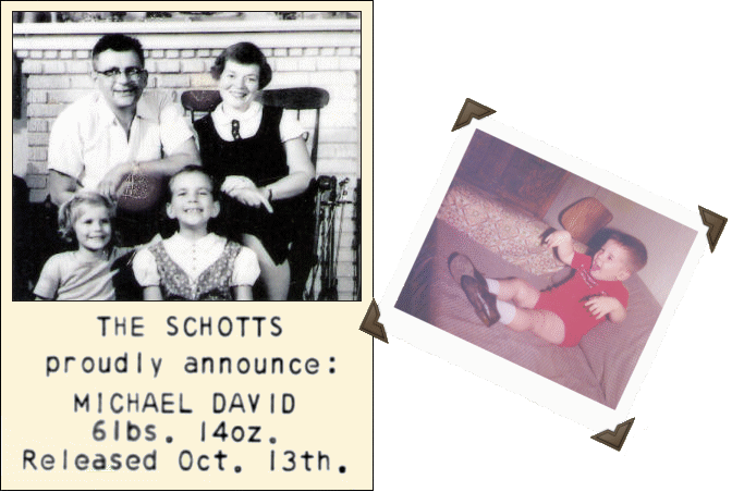  My brother's birth ("release"!?) announcement with my parents, Mimi and me ... Michael probably under 2 years old.