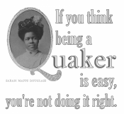 If_You_Think_Being_A_Quaker_Is_Easy-Sarah-Mapps-Douglass-byGabiClayton