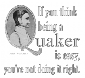 “If You Think Being A Quaker Is Easy – John Woolman” – by Gabi Clayton