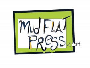 MudFlatPress.com - by Gabi Clayton