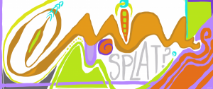 Splat! - by Gabi Clayton, 10-09-2018