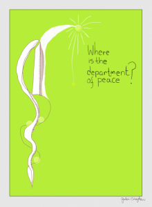 Where Is The Department Of Peace? - by Gabi Clayton,